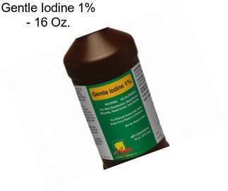 Gentle Iodine 1% - 16 Oz.