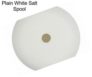 Plain White Salt Spool