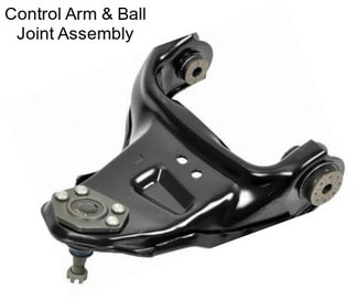 Control Arm & Ball Joint Assembly