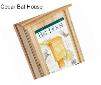 Cedar Bat House