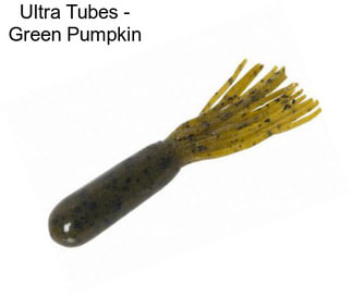 Ultra Tubes - Green Pumpkin