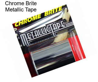 Chrome Brite Metallic Tape