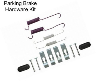 Parking Brake Hardware Kit