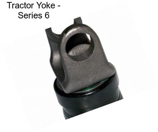 Tractor Yoke - Series 6