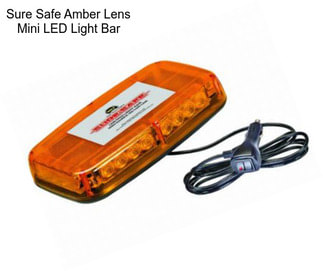 Sure Safe Amber Lens Mini LED Light Bar