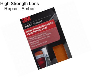 High Strength Lens Repair - Amber