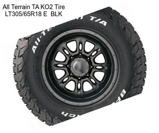 All Terrain TA KO2 Tire LT305/65R18 E  BLK