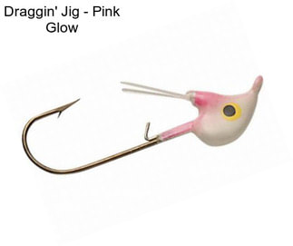Draggin\' Jig - Pink Glow