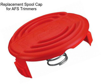 Replacement Spool Cap for AFS Trimmers