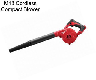 M18 Cordless Compact Blower