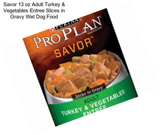 Savor 13 oz Adult Turkey & Vegetables Entree Slices in Gravy Wet Dog Food