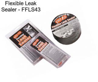 Flexible Leak Sealer - FFLS43