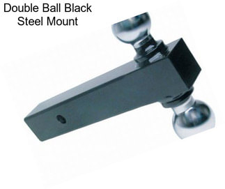 Double Ball Black Steel Mount