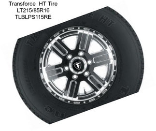 Transforce  HT Tire LT215/85R16 TLBLPS115RE