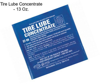 Tire Lube Concentrate - 13 Oz.