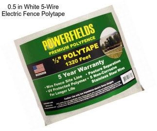 0.5 in White 5-Wire Electric Fence Polytape