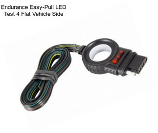 Endurance Easy-Pull LED Test 4 Flat Vehicle Side