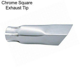 Chrome Square Exhaust Tip