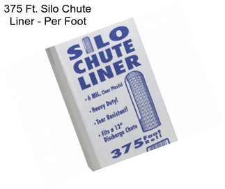 375 Ft. Silo Chute Liner - Per Foot