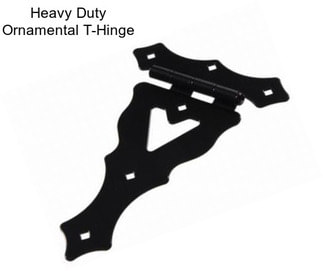 Heavy Duty Ornamental T-Hinge