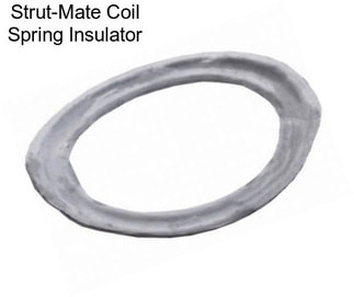 Strut-Mate Coil Spring Insulator