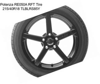 Potenza RE050A RFT Tire 215/40R18 TLBLRS85Y