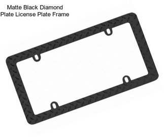 Matte Black Diamond Plate License Plate Frame