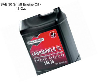 SAE 30 Small Engine Oil - 48 Oz.