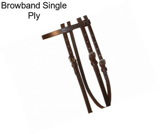Browband Single Ply