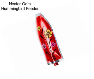 Nectar Gem Hummingbird Feeder