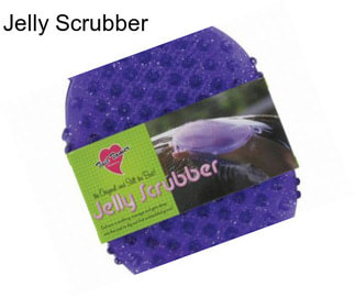 Jelly Scrubber