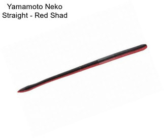 Yamamoto Neko Straight - Red Shad