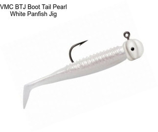 VMC BTJ Boot Tail Pearl White Panfish Jig