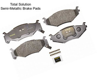 Total Solution Semi-Metallic Brake Pads