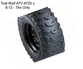 Trail Wolf ATV AT25 x 8-12 - Tire Only