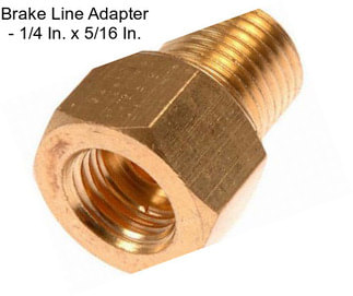 Brake Line Adapter - 1/4 In. x 5/16 In.