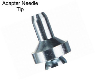 Adapter Needle Tip