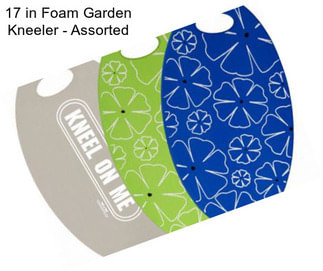 17 in Foam Garden Kneeler - Assorted