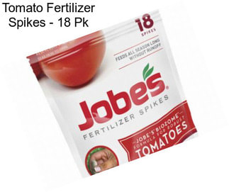 Tomato Fertilizer Spikes - 18 Pk