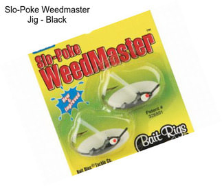 Slo-Poke Weedmaster Jig - Black