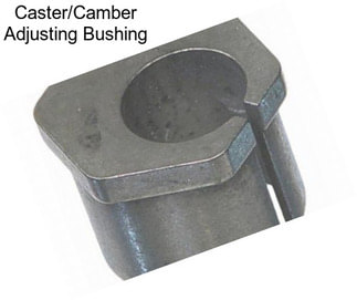 Caster/Camber Adjusting Bushing