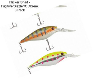 Flicker Shad - Fugitive/Sizzler/Outbreak 3 Pack
