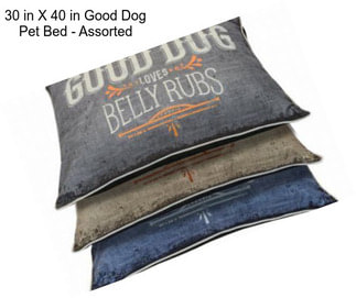 30 in X 40 in Good Dog Pet Bed - Assorted