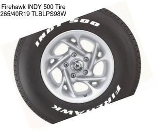 Firehawk INDY 500 Tire 265/40R19 TLBLPS98W