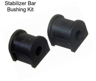 Stabilizer Bar Bushing Kit