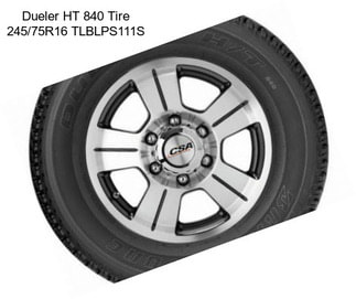 Dueler HT 840 Tire 245/75R16 TLBLPS111S