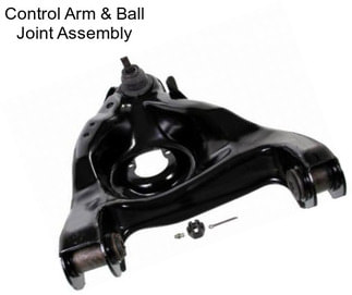 Control Arm & Ball Joint Assembly