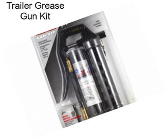 Trailer Grease Gun Kit
