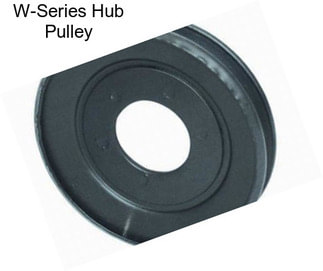 W-Series Hub Pulley