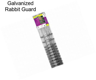 Galvanized Rabbit Guard